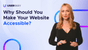A woman standing in front of a presentation screen that reads "Why Should You Make Your Website Accessible?" with the UserWay logo on the top left.