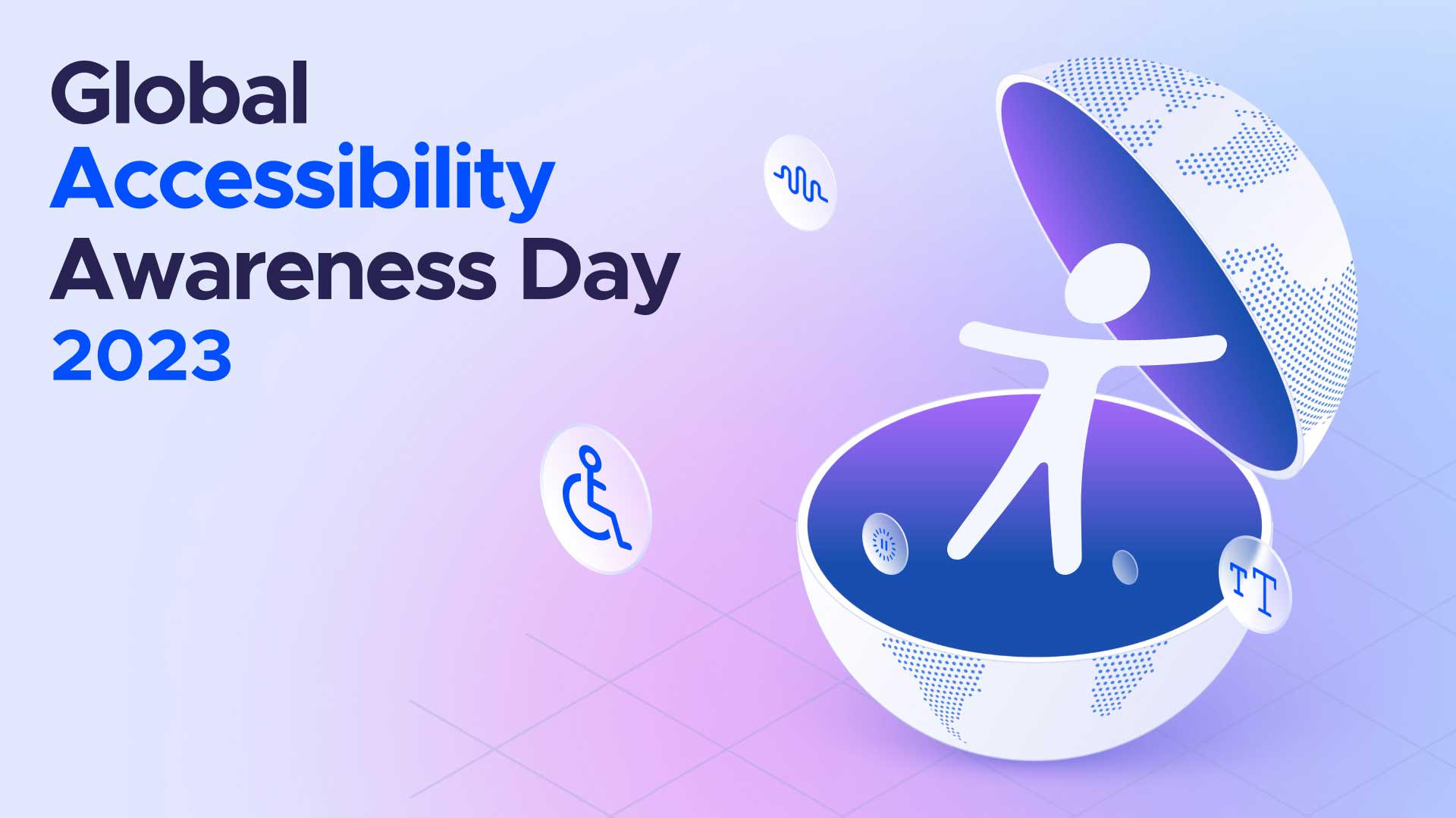 Global Accessibility Awareness Day Get Tips To Support It