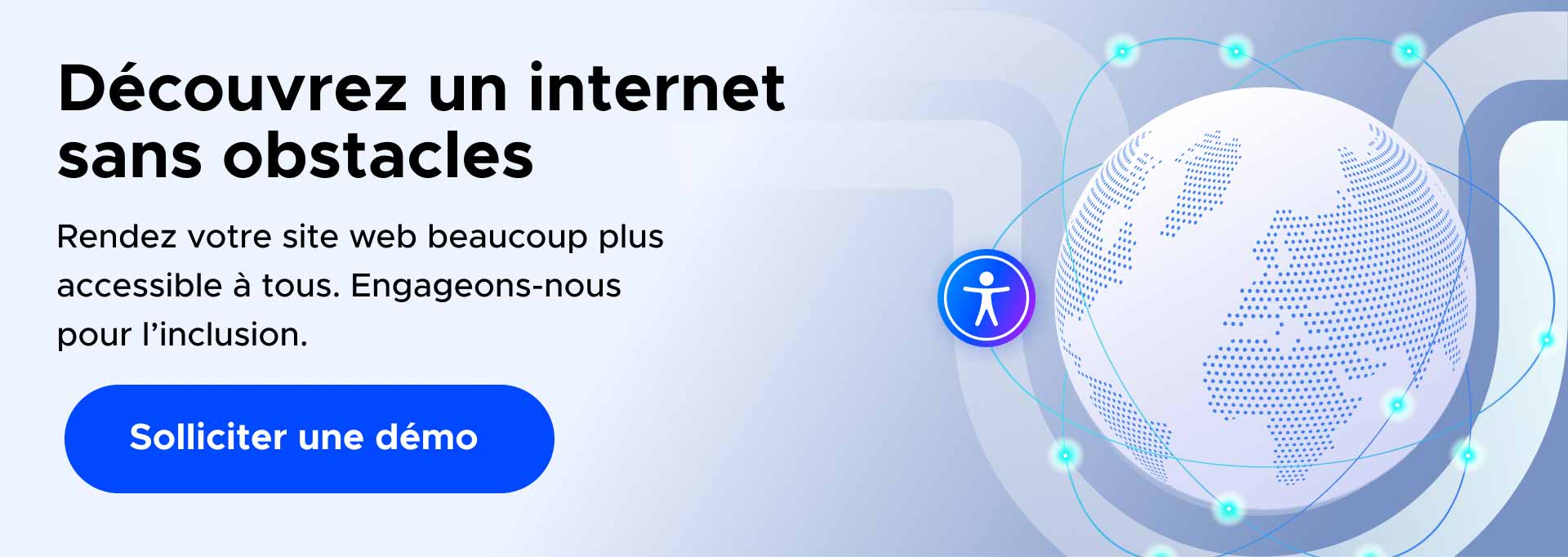 Banner en français avec un globe, texte sur l’accessibilité web, et icône d'inclusion