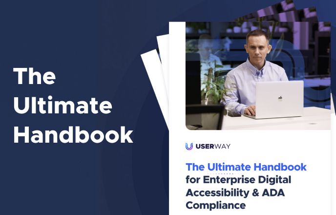 Cover page of The Ultimate Handbook for Enterprise Digital Accessibility & ADA Compliance
