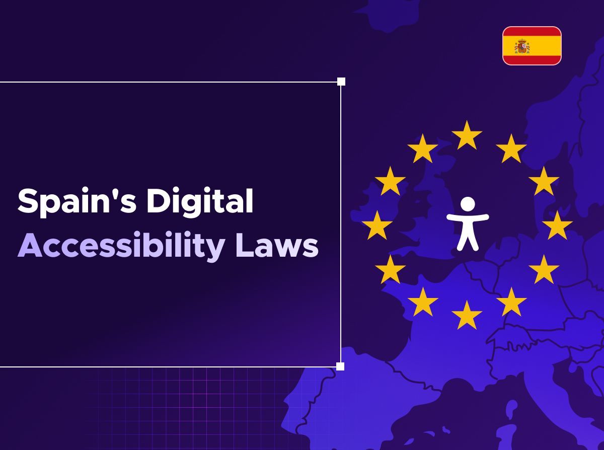 Spain's Digital Accessibility Laws, next to the 12 stars of the EU flag surrounding an icon of a person symbolizing accessibility. A map of Spain is visible in the background, and the Spanish flag sits in the top right corner.
